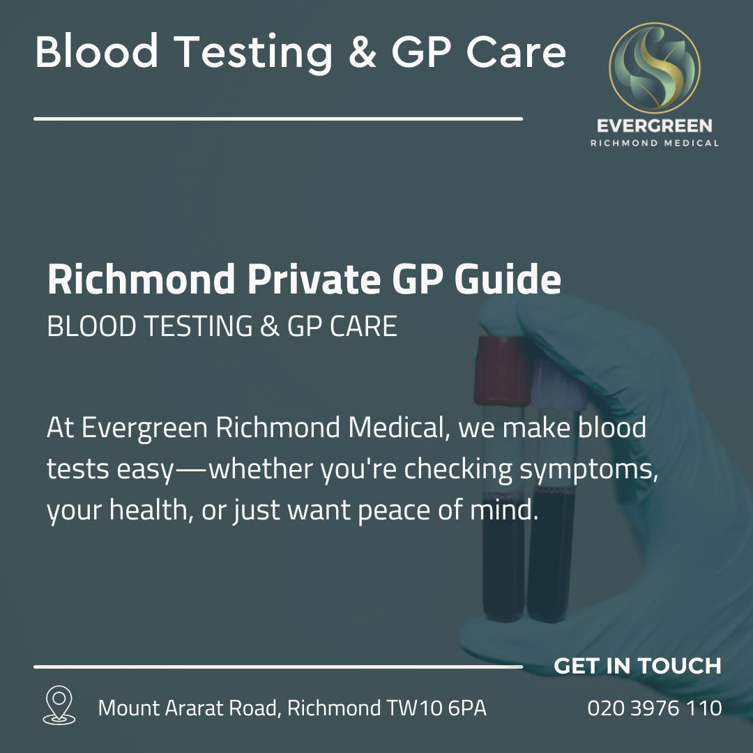 Blood Testing & GP Care _Evergreen Richmond_london