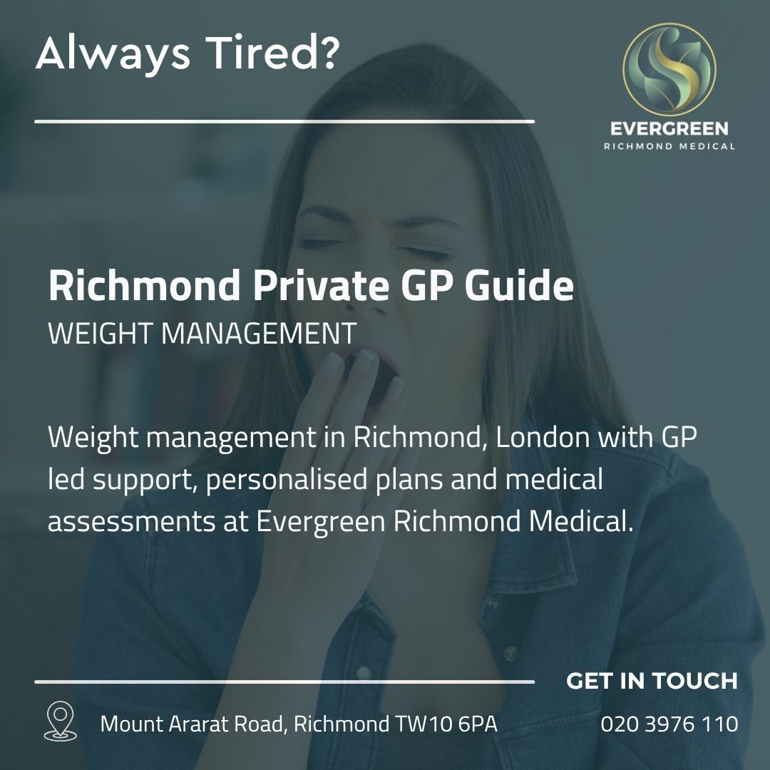 Doctor led weight management consultation at Evergreen Richmond Medical in Richmond, London