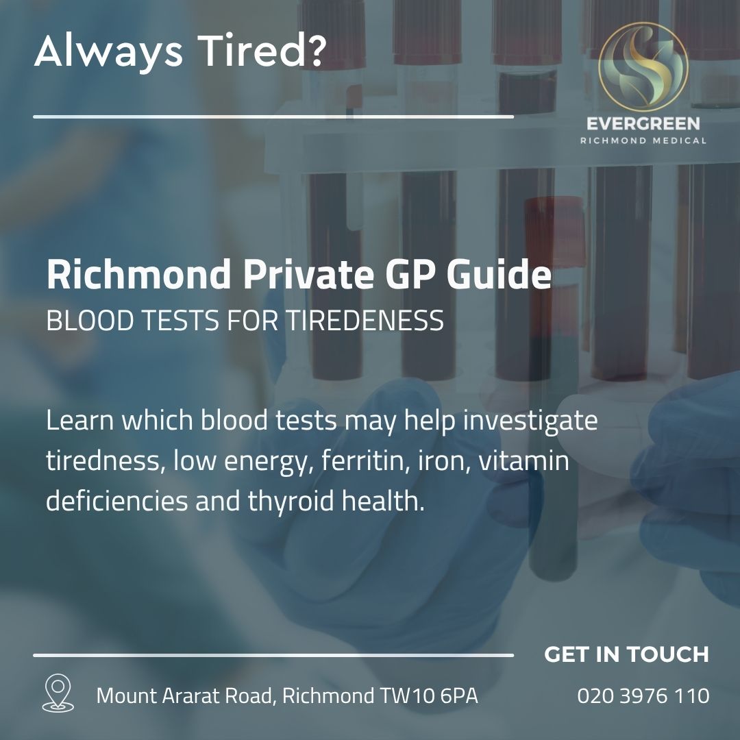 Blood tests for tiredness and low energy including ferritin, iron, vitamin D and thyroid testing in Richmond